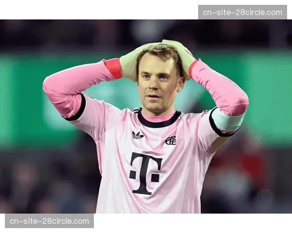 拜仁门将乌尔赖希肌肉挫伤 诺伊尔需保持全场比赛专注 拜仁门将乌尔赖希肌肉挫伤 诺伊尔需保持全场比赛专注